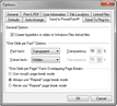 Options > Send to PowePoint tab Options > Send to PowePoint tab