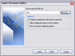 Export Personal Folders > Save exported file as dialog box Export Personal Folders > Save exported file as dialog box