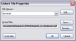 Linked File Properties dialog box Linked File Properties dialog box