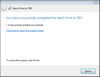 Batch Print Wizard > Complete Batch Print Wizard > Complete