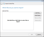 Import Linked Files > Select Files to Import Import Linked Files > Select Files to Import