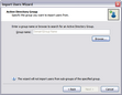 Import Users > Active Directory Group Import Users > Active Directory Group