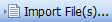 Import File(s) button
