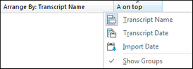 Transcripts pane > Show Groups Transcripts pane > Show Groups