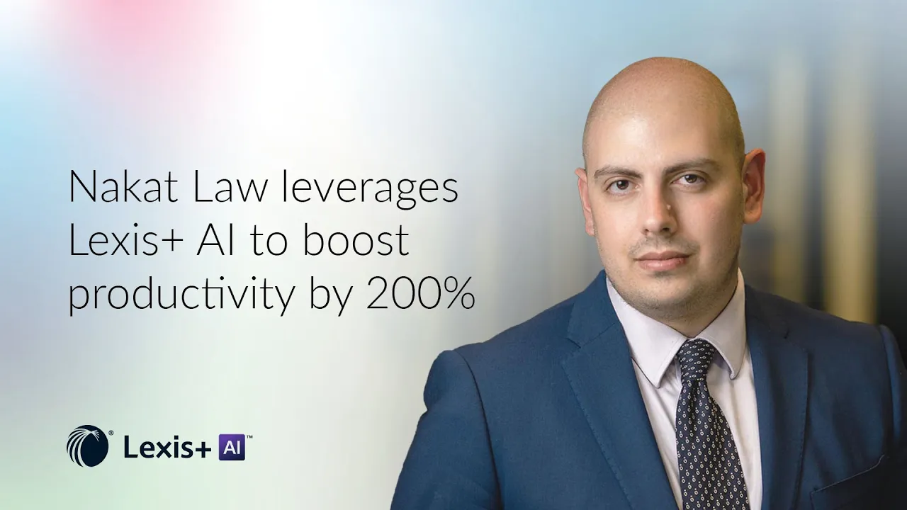Nakat Law boosts productivity 200% with Lexis+ AI
