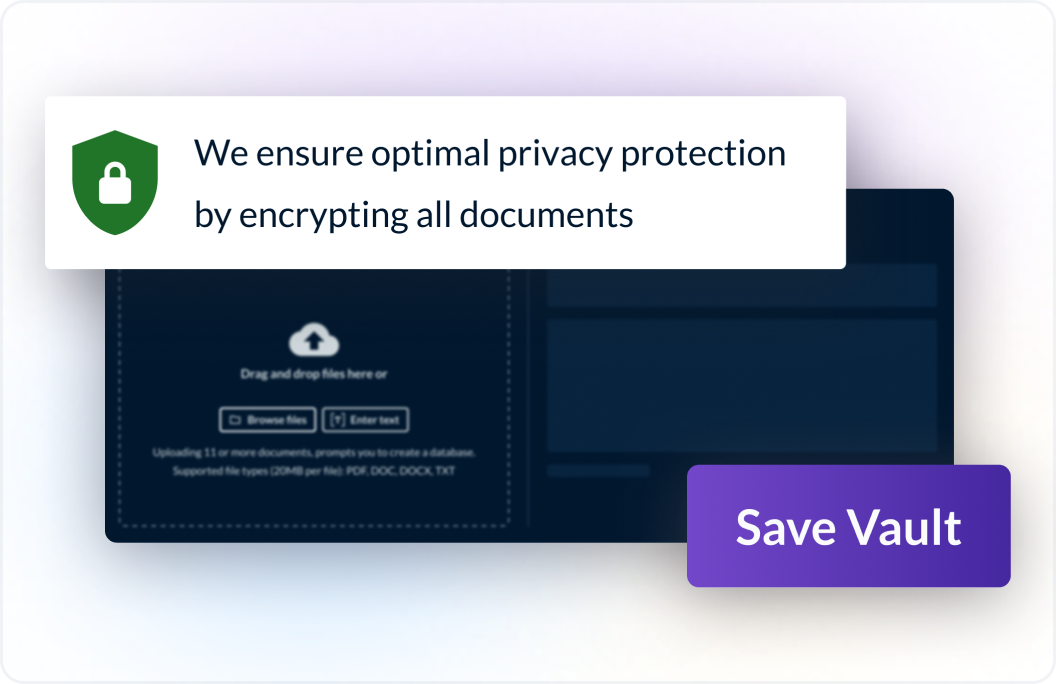 A security badge with a lock saying we ensure optimal privacy protection by encrypting all documents. Also shows the functionality of uploading a new document and saving it to the vault.
