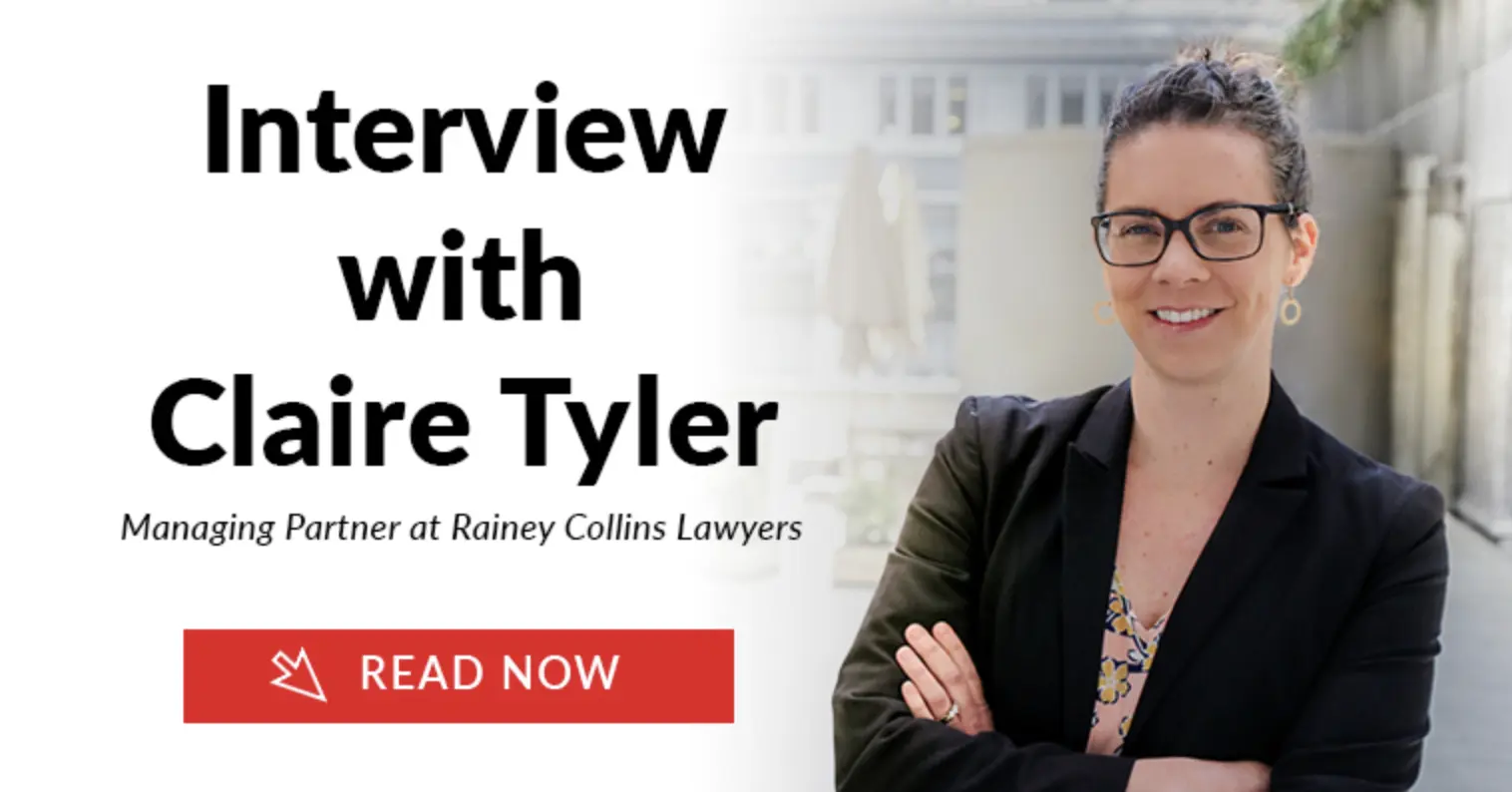 Claire Tyler, managing partner at Rainey Collins Lawyers discusses how law firms can implement smarter tools to transform their legal work