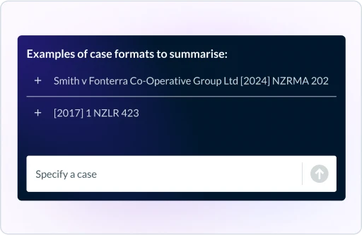 Lexis+ AI with Protégé shows examples of case formats to summarise: Smith v Fonterra Co-Operative Group Ltd [2024] NZRMA 202. Another example of case format: [2017] 1 NZLR 423. Type in field for users says: Specify a case.