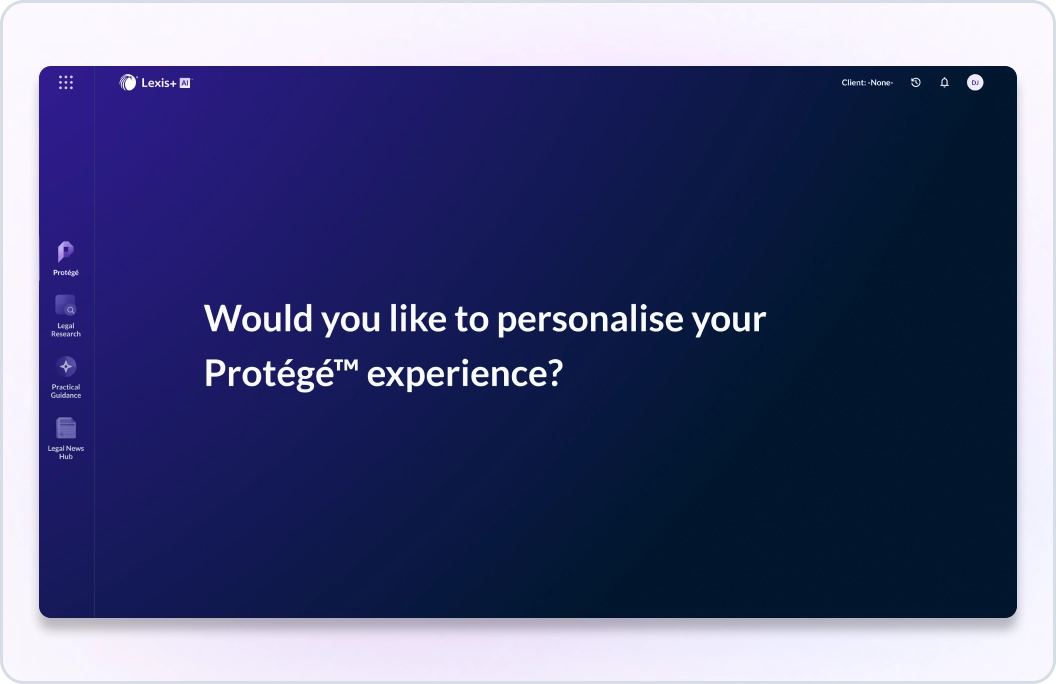 Protégé screen that says would you like to personalize your Protégé experience? Protégé can provide an experience specifically tailored to you, matching your style and boosting your productivity.