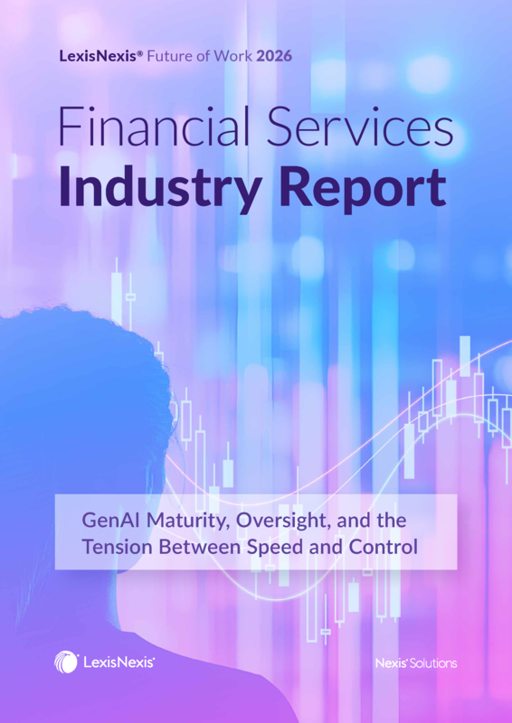 Cover image for LexisNexis Future of Work 2026 Financial Industry Report, featuring a cityscape background with silhouettes of business professionals and the subtitle &ldquo;GenAI Adoption, Maturity, Oversight.&rdquo; 