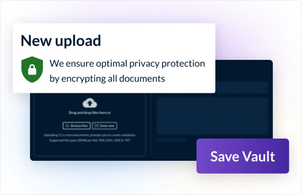 A security badge with a lock saying we ensure optimal privacy protection by encrypting all documents. Also shows the functionality of uploading a new document and saving it to the vault.