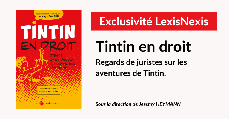 TINTIN EN DROIT - Regards de juristes sur Les Aventures de Tintin