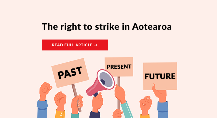 The right to strike in Aotearoa — past, present and future?