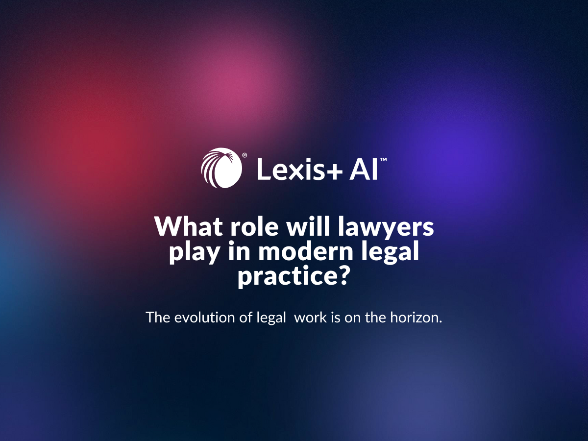 What role will lawyers play in modern legal practice?