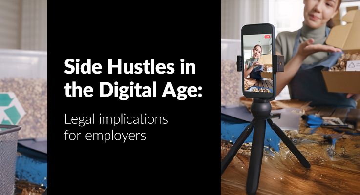Side hustles in the digital age: legal implications for employers