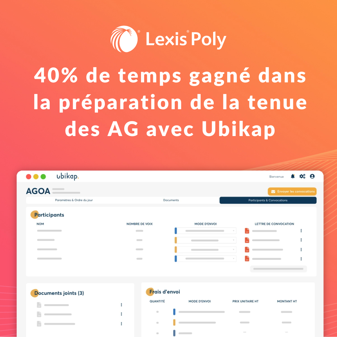 Organisation, convocation à l’Assemblée Générale, procès-verbal de l’Assemblée générale :  Gérez efficacement votre AG avec Lexis Poly