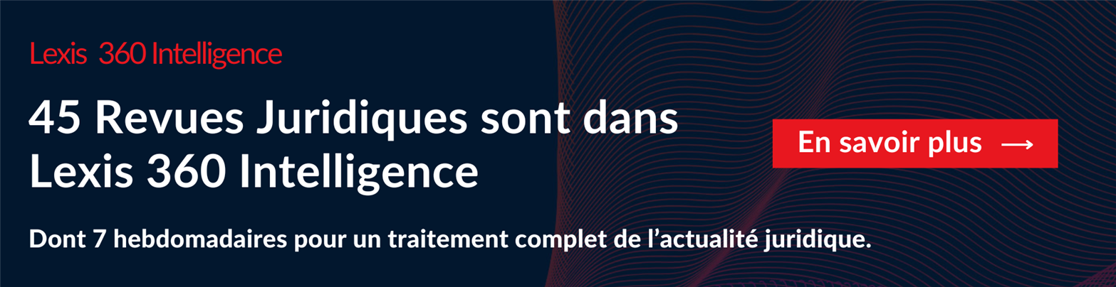 revues juridiques lexis 360 intelligence