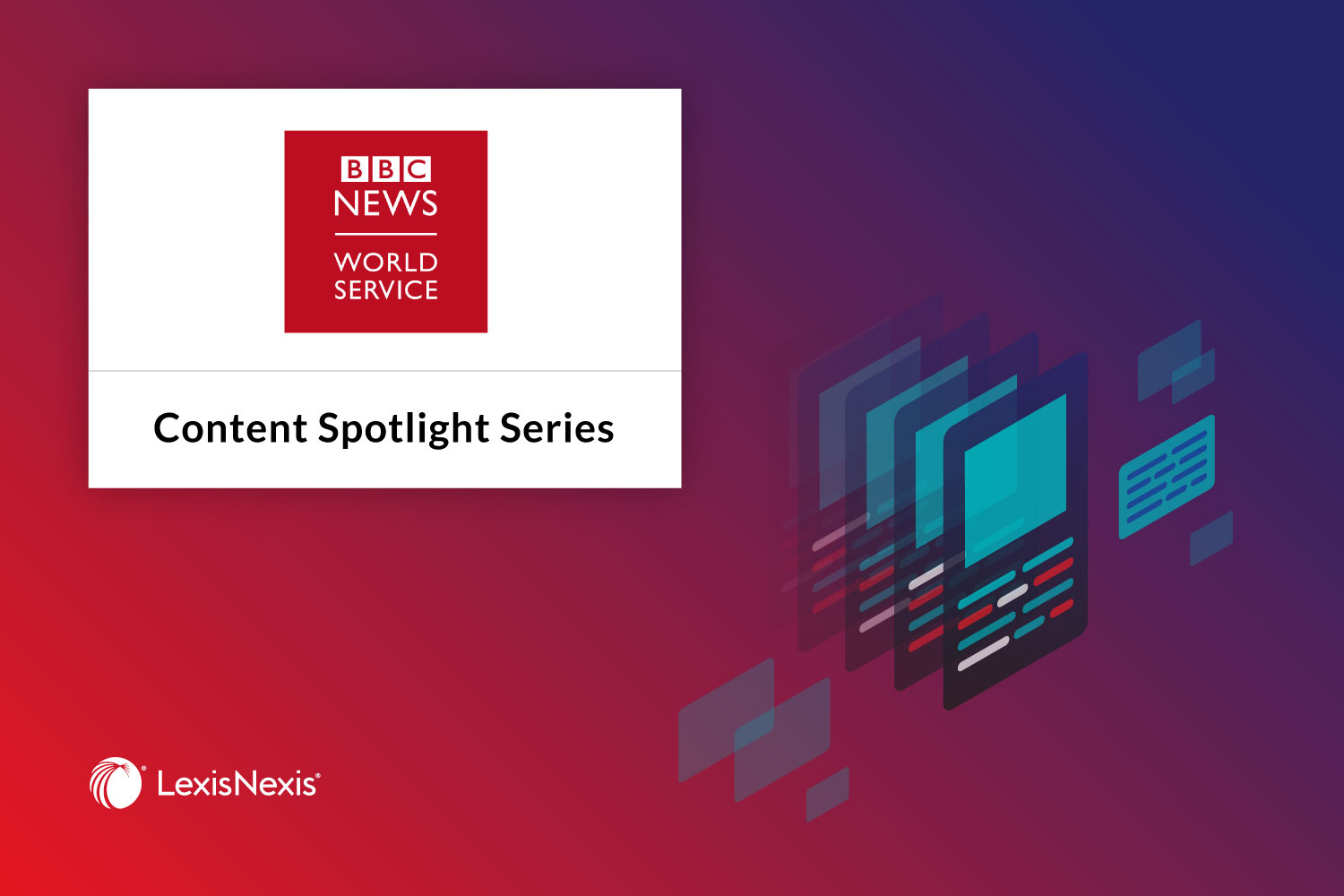 Global Stories, Regional Perspectives: Using the Newly Available BBC World Service Content in Nexis® to Inform Business & Academic Research