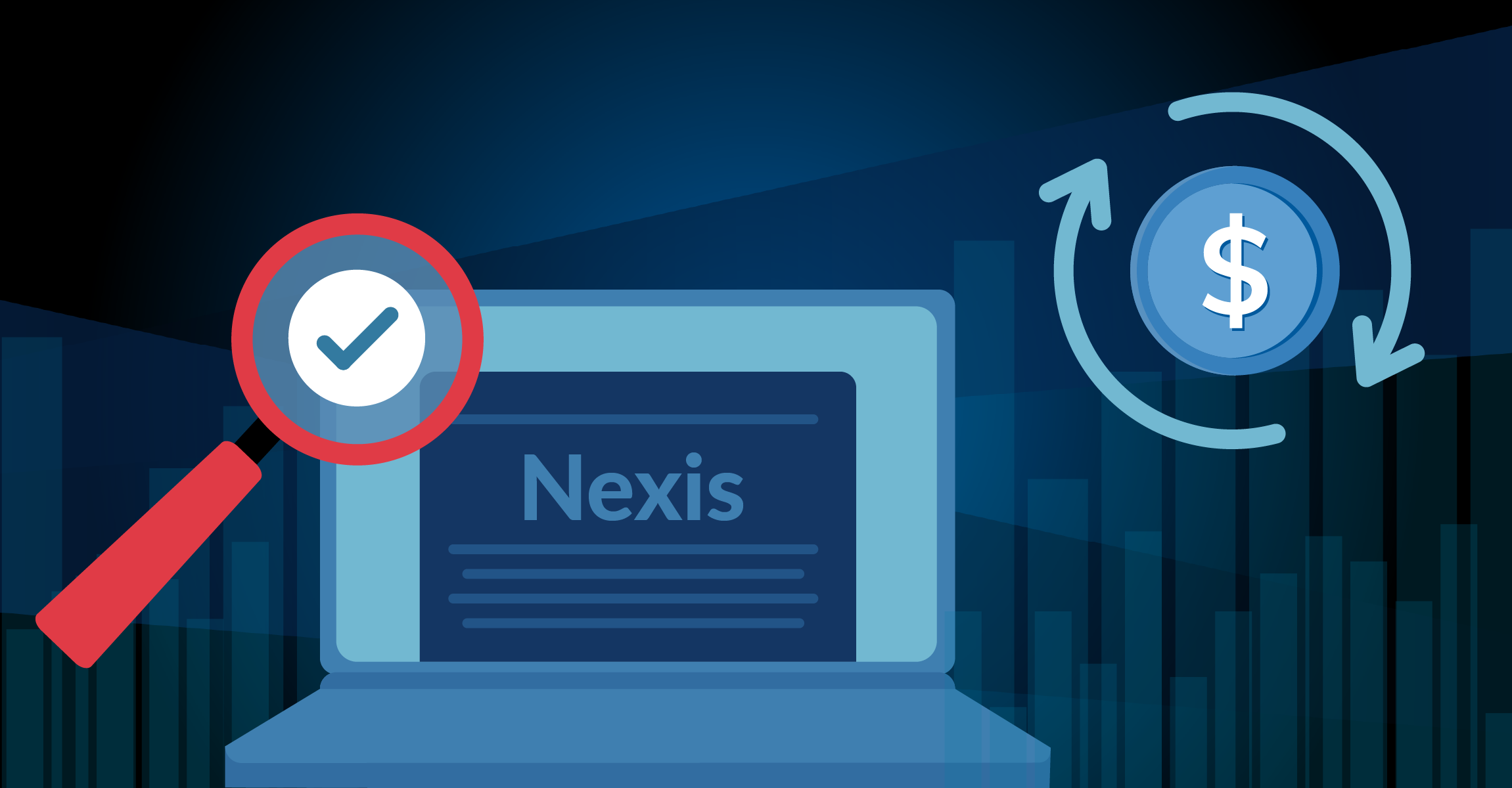 Nexis streamlines your research, saving you time and money 