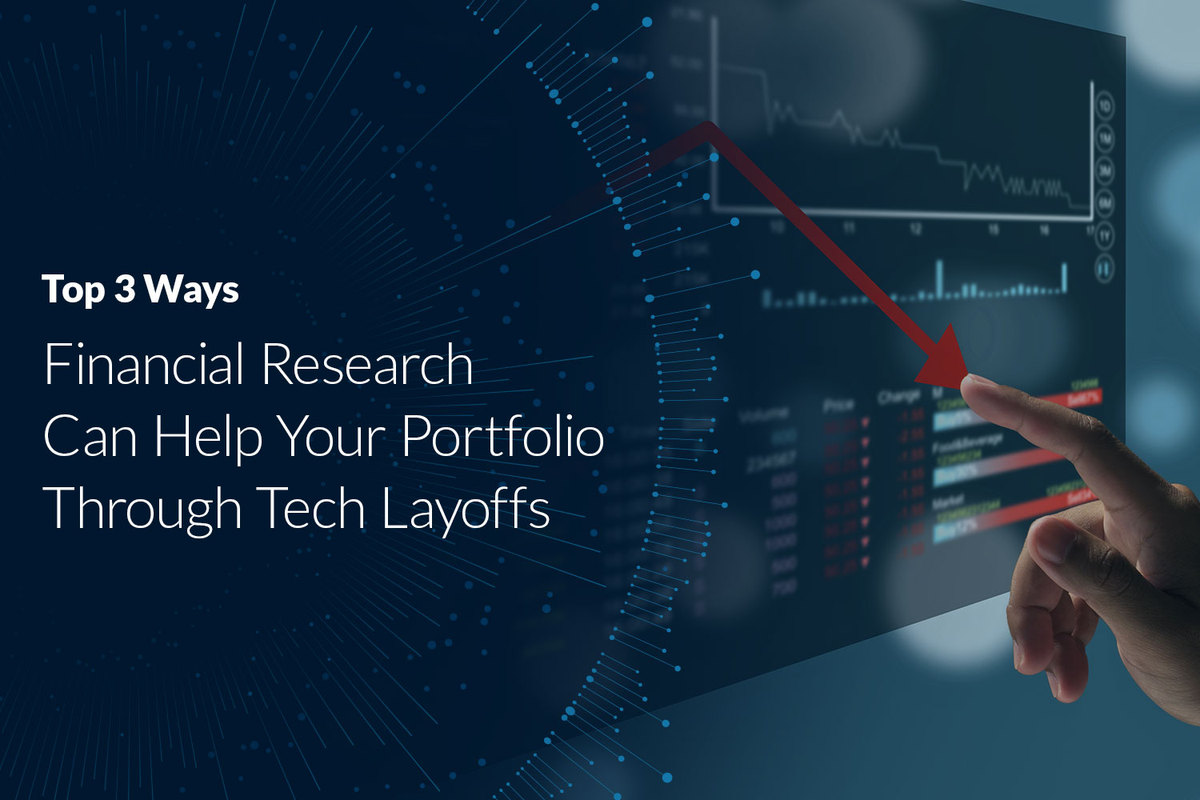 Financial Research Can Help Your Portfolio Through Tech Layoffs