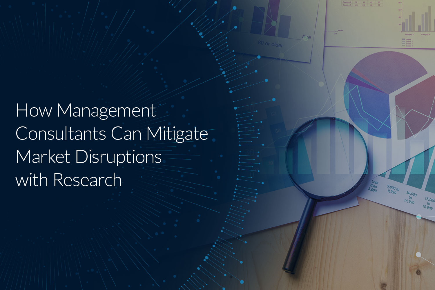 How Management Consultants Can Mitigate Market Disruptions with Research