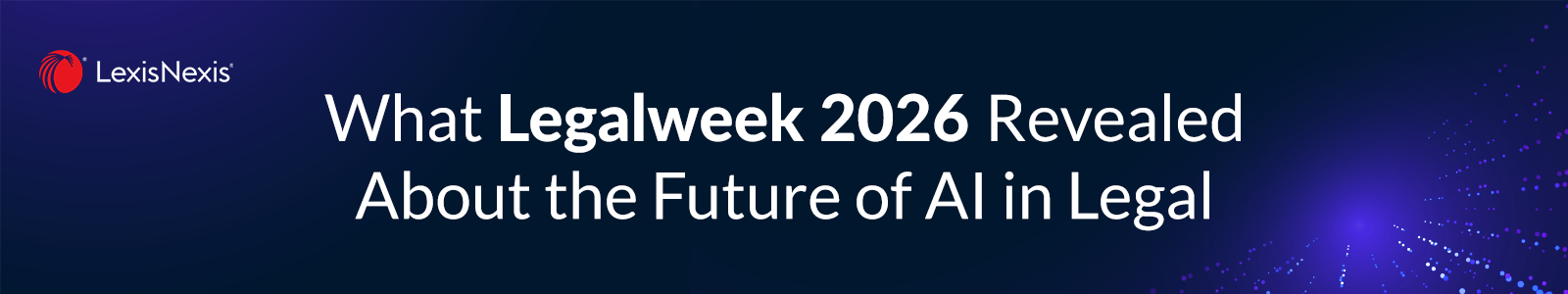 What Legalweek 2026 Revealed About the Future of AI in Legal