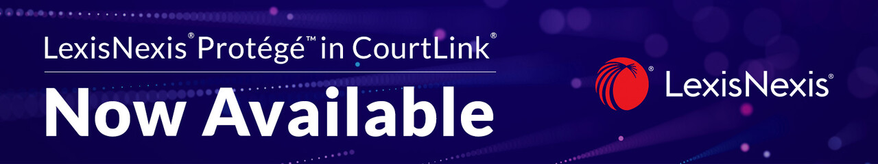 LexisNexis Expands Protégé™ AI Assistant to CourtLink® for Smarter, Faster Docket Intelligence