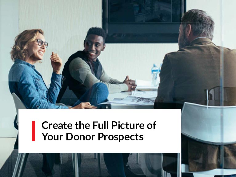 Create the Full Picture of Your Donor Prospects