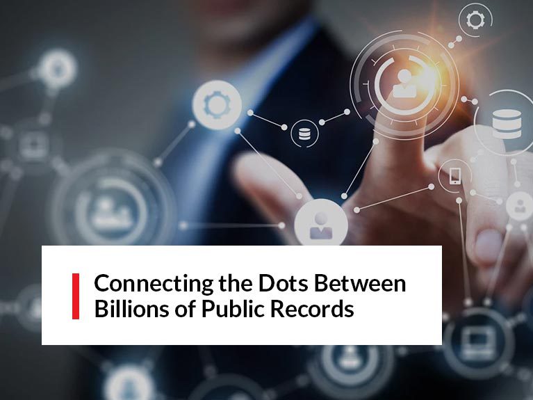 SmartLinx® Snapshot: Connecting the Dots Between Billions of Public Records