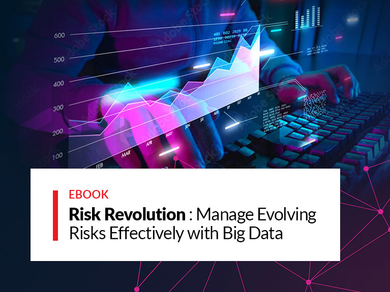Risk Revolution: Manage Risk Effectively with Big Data