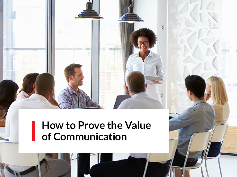 How to Prove the Value of Communication