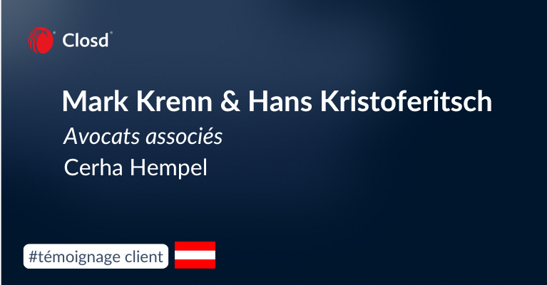 Témoignage : Closd chez Cerha Hempel, cabinet autrichien