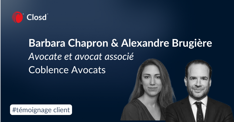 Témoignage client : Closd chez Coblence avocats, cabinet en droit des affaires