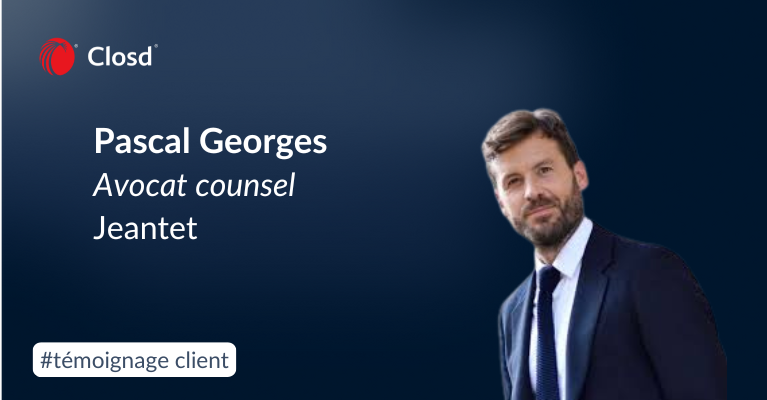 Témoignage : Closd chez Jeantet, cabinet d’avocats international