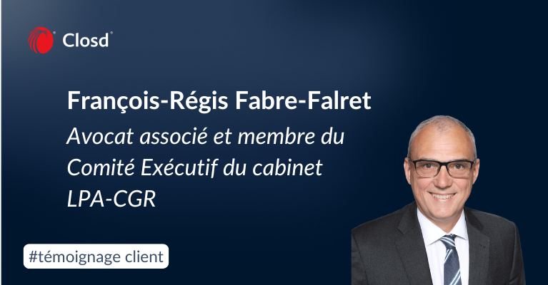 Témoignage Client : Closd chez LPA-CGR, cabinet d’envergure internationale