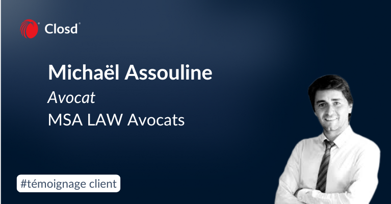 Témoignage : Closd et la digitalisation chez MSA Law