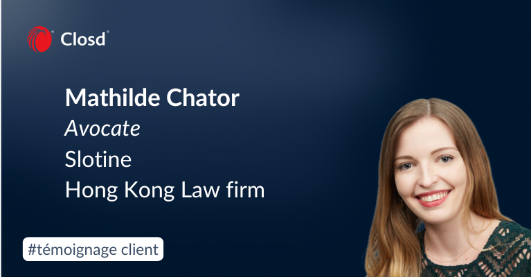 Témoignage : Closd chez Slotine, cabinet d’avocats à Hong Kong
