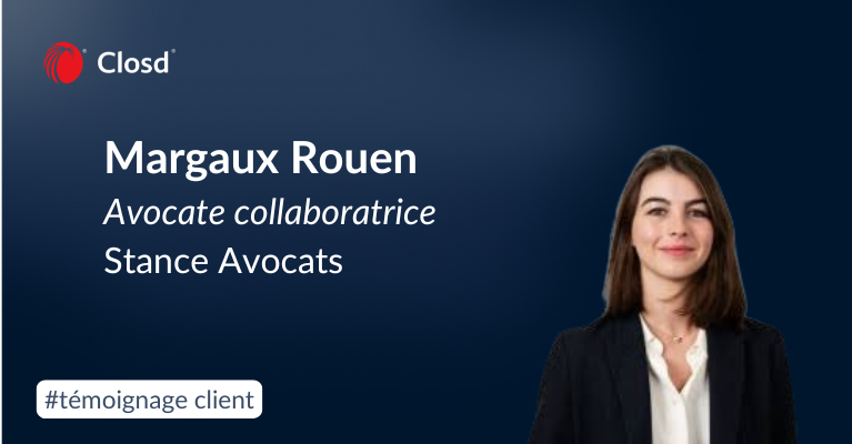 Témoignage client : Closd chez Stance Avocats, cabinet en droit des affaires
