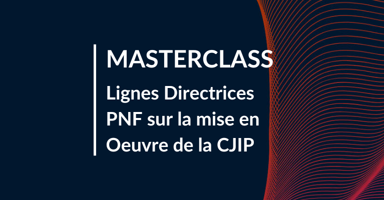 Lignes Directrices PNF sur la mise en Oeuvre  de la CJIP : Quels impacts pour les entreprises ?