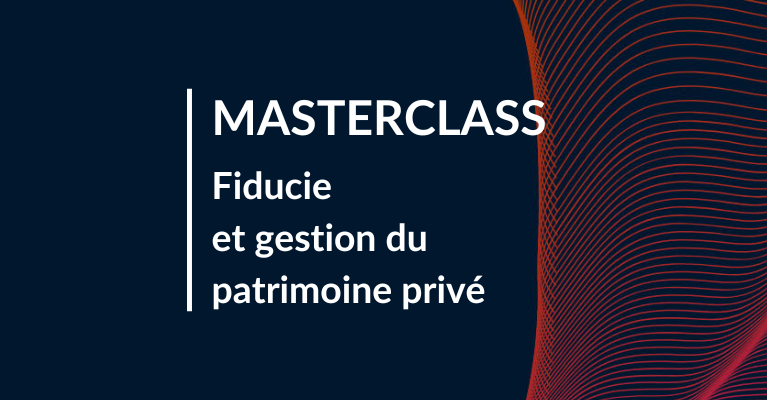 FIDUCIE & GESTION DU PATRIMOINE PRIVÉ
