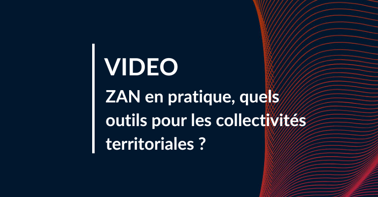ZAN en pratique, quels outils pour les collectivités territoriales ?