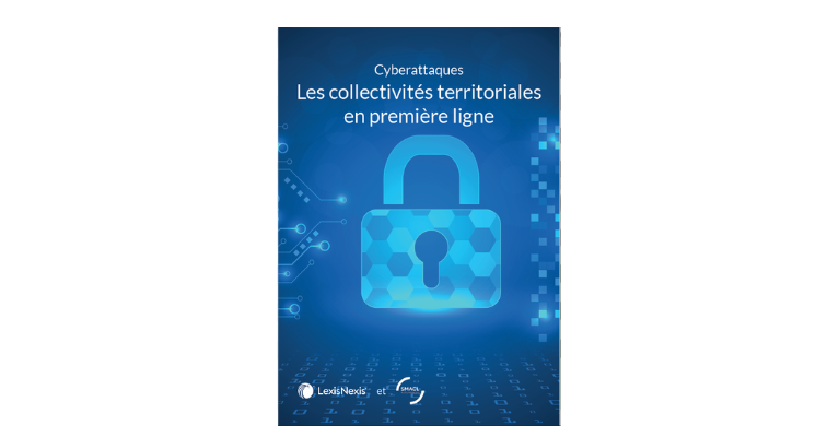 Cyberattaques : les collectivités territoriales en première ligne