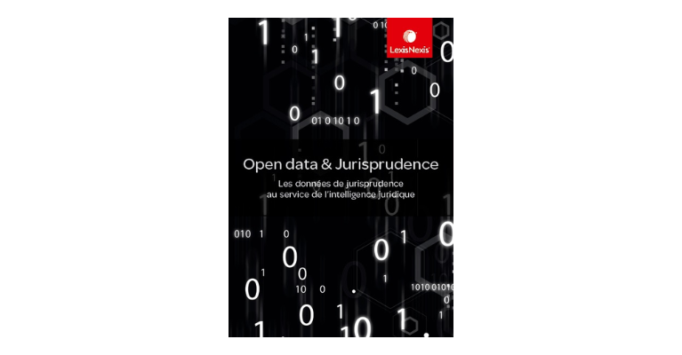 Open data et Jurisprudence : Les données de jurisprudence au service de l'intelligence juridique