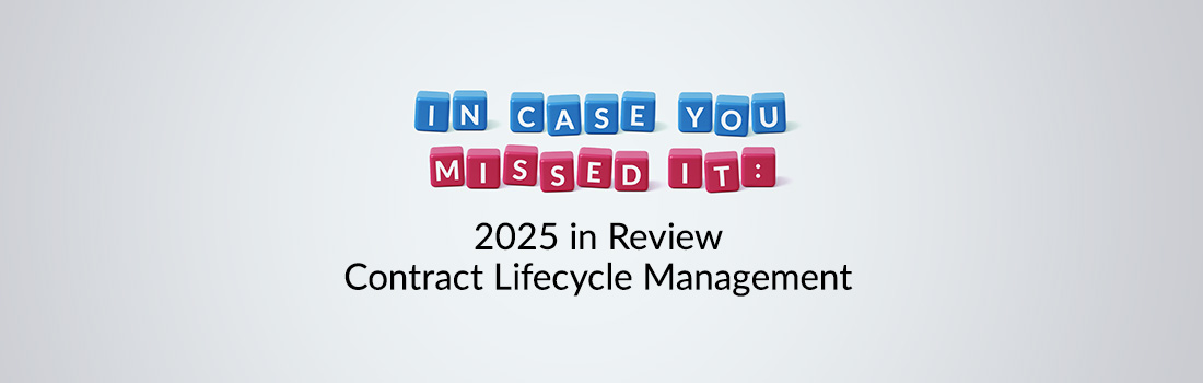 ICYMI 2025: Contract Lifecycle Management Automation