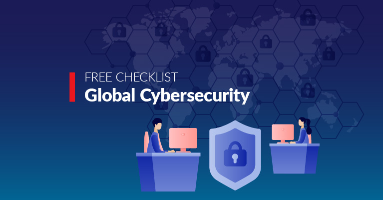 Your free Global Cybersecurity Checklist