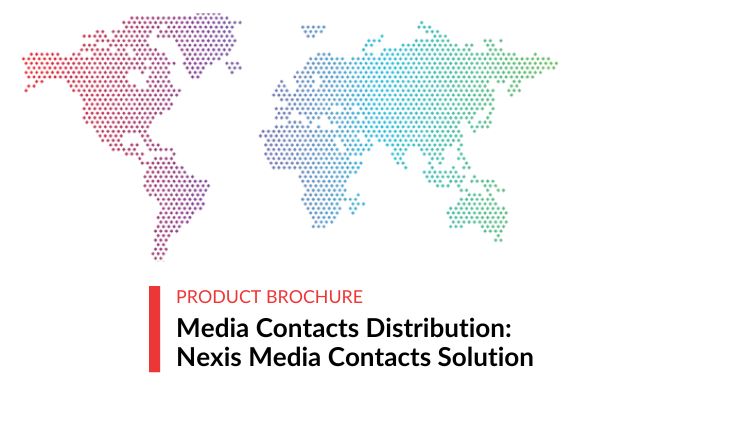Media Contacts Distribution: Nexis Media Contacts
