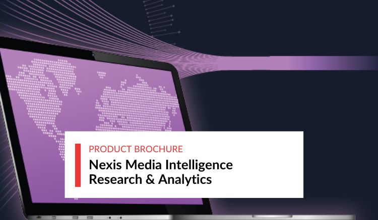 Media Insight Services: Nexis Media Intelligence Research & Analytics