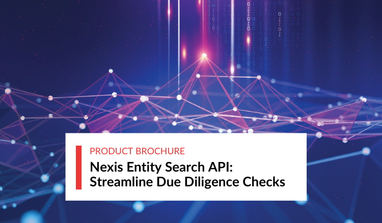 Nexis Entity Search API: Streamline Due Diligence Checks