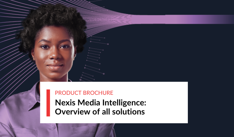 Nexis Media Intelligence: Overview of all solutions