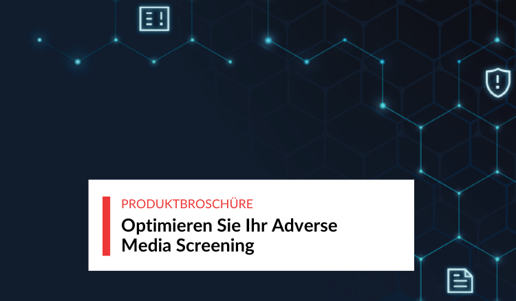 Optimieren Sie Ihr Adverse Media Screening